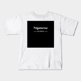 Polyamorous and Big Hearted Kids T-Shirt